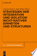 Strategien der Integration und Isolation nicht-nativer Einheiten und Strukturen /