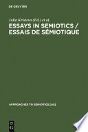 Essays in Semiotics /Essais de sémiotique /