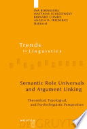 Semantic Role Universals and Argument Linking : : Theoretical, Typological, and Psycholinguistic Perspectives /