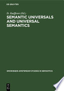 Semantic Universals and Universal Semantics /