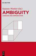 Ambiguity : : language and communication /
