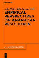 Empirical perspectives on anaphora resolution /