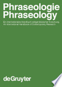 Phraseologie / Phraseology : Ein internationales Handbuch zeitgenössischer Forschung / An International Handbook of Contemporary Research. Phraseologie /