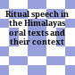 Ritual speech in the Himalayas : oral texts and their context