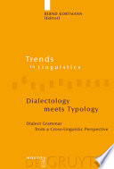 Dialectology meets typology : dialect grammar from a cross-linguistic perspective /