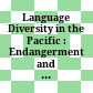 Language Diversity in the Pacific : : Endangerment and Survival /