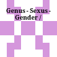Genus - Sexus - Gender /