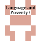 Language and Poverty /