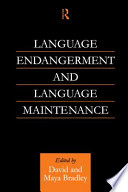 Language endangerment and language maintenance /