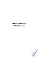 Indo-European and Indo-Europeans : : Papers Presented at the Third Indo-European Conference at the University of Pennsylvania /
