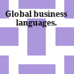 Global business languages.
