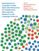 Development of linguistic linked open data resources for collaborative data-intensive research in the language sciences /