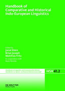 Handbook of comparative and historical Indo-European linguistics /