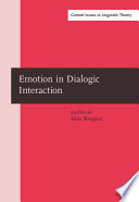 Emotion in dialogic interaction : advances in the complex /