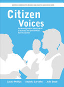 Citizen voices : performing public participation in science and environment communication /