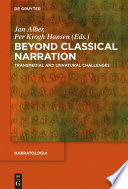 Beyond Classical Narration : : Transmedial and Unnatural Challenges /