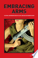 Embracing Arms : : Cultural Representation of Slavic and Balkan Women in War /