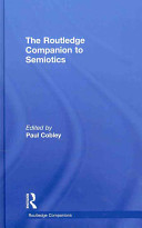 The Routledge companion to semiotics