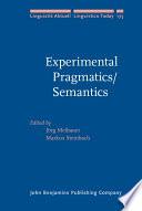 Experimental pragmatics/semantics