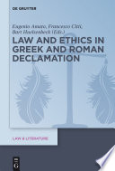 Law and Ethics in Greek and Roman Declamation /