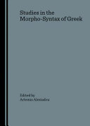 Studies in the morpho-syntax of Greek