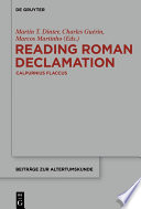 Reading Roman Declamation - Calpurnius Flaccus /