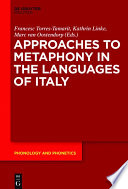 Approaches to Metaphony in the Languages of Italy /