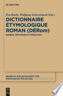 Dictionnaire Étymologique Roman (DÉRom) : : Genèse, méthodes et résultats /