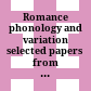Romance phonology and variation : selected papers from the 30th Linguistic Symposium on Romance Languages, Gainesville, Florida, February 2000 /