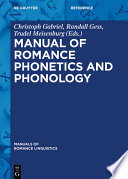 Manual of Romance Phonetics and Phonology /