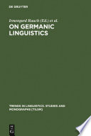 On Germanic Linguistics : : Issues and Methods /