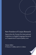 New frontiers of corpus research : : papers from the twenty first international conference on english language research on computerized corpora, sydney, 2000 /