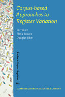 Corpus-based approaches to register variation /