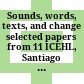 Sounds, words, texts, and change : selected papers from 11 ICEHL, Santiago de Compostela, 7-11 September 2000 /