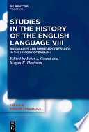Studies in the History of the English Language VIII : : Boundaries and Boundary-Crossings in the History of English /