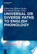 Universal or Diverse Paths to English Phonology /