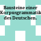 Bausteine einer Korpusgrammatik des Deutschen.