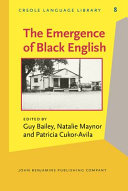 The emergence of Black English : text and commentary /