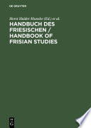 Handbuch des Friesischen / Handbook of Frisian Studies /