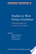 Studies in West Frisian grammar : selected papers by Germen J. de Haan /