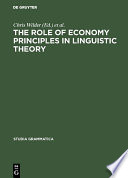 The Role of Economy Principles in Linguistic Theory /