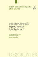 Deutsche Grammatik : Regeln, Normen, Sprachgebrauch /