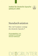 Standardvariation : wie viel Variation vertragt die deutsche Sprache? /