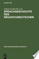 Sprachgeschichte des Neuhochdeutschen : : Gegenstände, Methoden, Theorien /