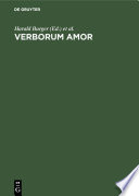Verborum Amor : : Studien zur Geschichte und Kunst der deutschen Sprache. Festschrift für Stefan Sonderegger zum 65. Geburtstag /