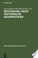 REICHMANN: NEUE HISTORISCHE GRAMMATIKEN : : Zum Stand der Grammatikschreibung historischer Sprachstufen des Deutschen und anderer Sprachen /