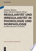 Regularität und Irregularität in Phonologie und Morphologie : : Diachron, kontrastiv, typologisch /