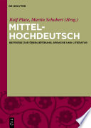 Mittelhochdeutsch : : Beiträge zur Überlieferung, Sprache und Literatur /
