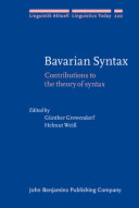 Bavarian syntax : : contributions to the theory of syntax /