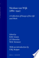 Nicolaas van Wijk (1880-1941) : : a collection of essays on his life and work, published on the occasion of the 75th anniversary of the founding of the chair for Balto-Slavic languages at Leiden University /